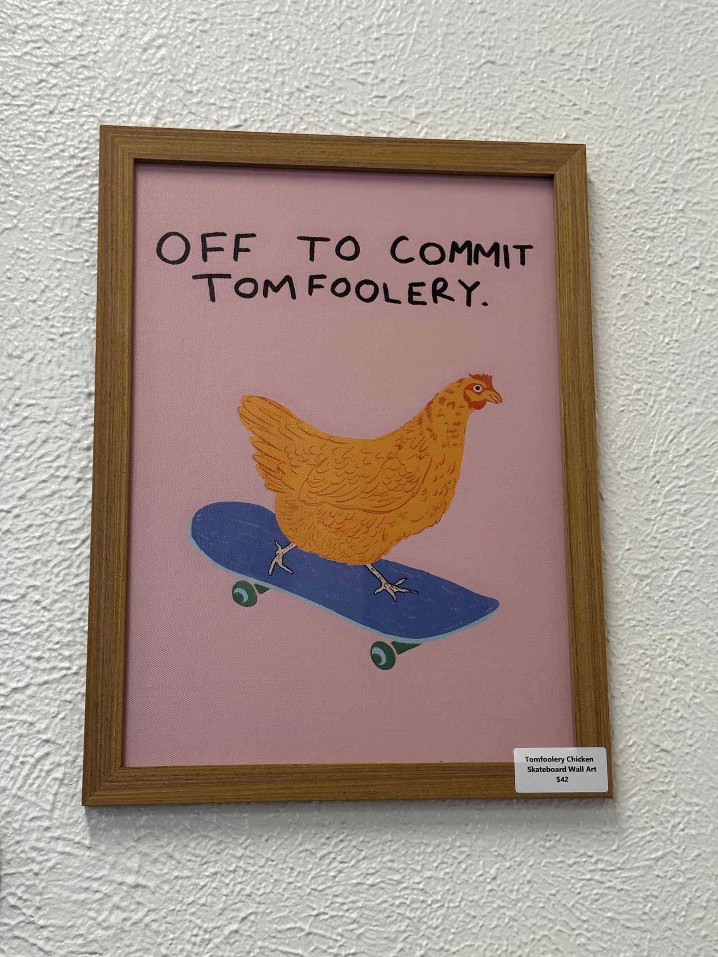 Tomfoolery Chicken Skateboard Wall Art